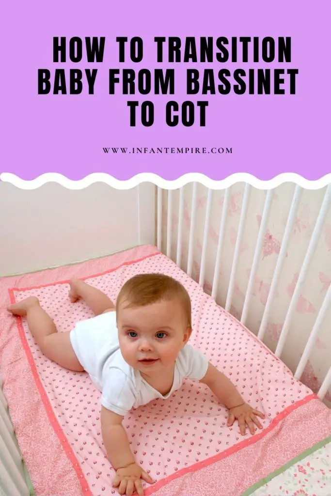 How To Transition Baby From To Cot Infant Empire