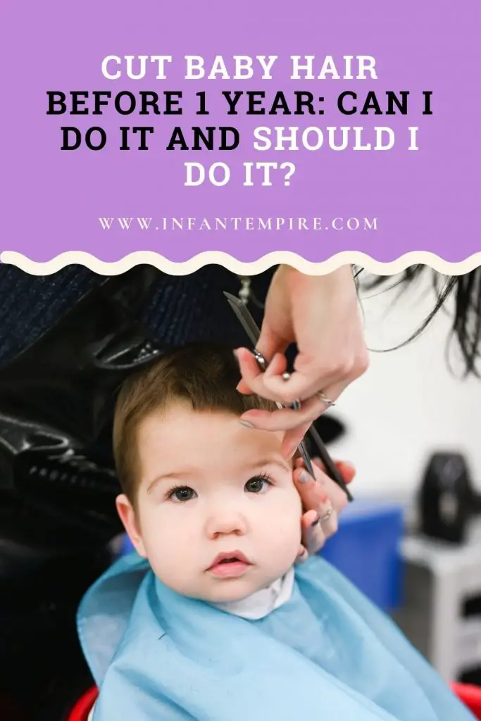 Cut Baby Hair Before 1 Year Can I Do It and Should I Do it?